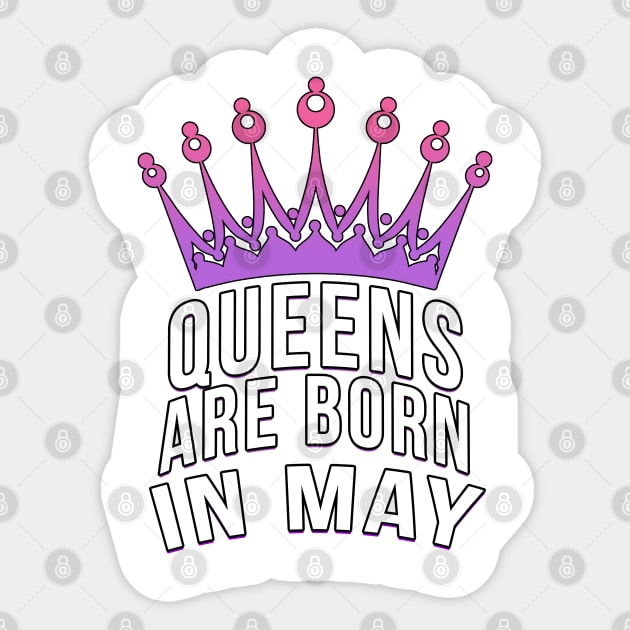 Queens are born in May Sticker by PGP